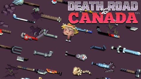 death road to canada best weapons|Melee Weapon Stats .